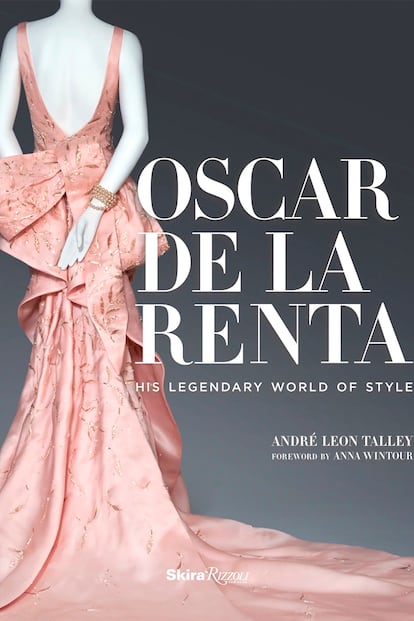 André Leon Talley: 'Oscar de la Renta: His Legendary World of Style' (Rizzoli, 46 euros)

En línea con la exposición homónima de la que ha sido comisario, Talley ha escrito un libro sobre Oscar de la Renta, fallecido en 2014. Esta monografía repasa la vida y el legado del diseñador, que enamoró con sus exquisitos diseños a primeras damas como Jackie Kennedy o Michelle Obama y a celebrities como Sarah Jessica Parker.