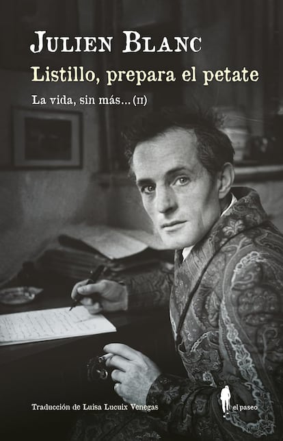 Portada de 'Listillo, prepara el petate. La vida, sin más… (II)', de Julien Blanc.