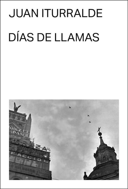 Portada de 'Días de llamas', de Juan Iturralde.