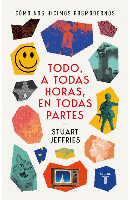 Portada de ‘Todo, a todas horas, en todas partes’, de Stuart Jeffries.