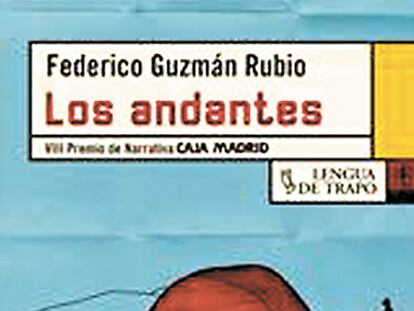 Portada del libro 'Los andantes', de Federico Guzmán Rubio