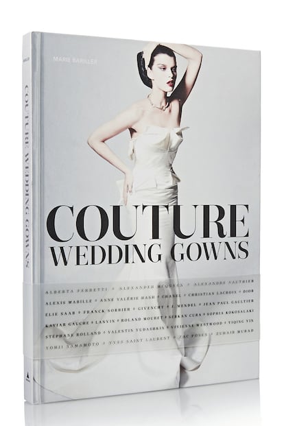 Marie Bariller: 'Couture Weddig Gowns' (Abrams, 60 euros)

De Alexander McQueen a Zuhair Murad, esta publicación se sumerge a través de espléndidas fotografías e ilustraciones hechas a mano en el proceso creativo de algunos de los vestidos de novia más exquisitos jamás creados.