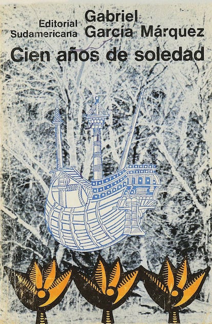 Portada de la primera edicin de 'Cien a?os de soledad' publicada por el sello Sudamericana en 1967. 