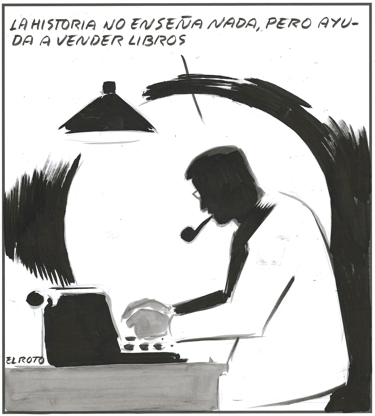 El Roto: ‘magistra vitae’