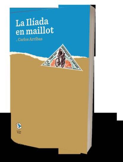 Portada de 'La Ilíada en maillot', de Carlos Arribas.