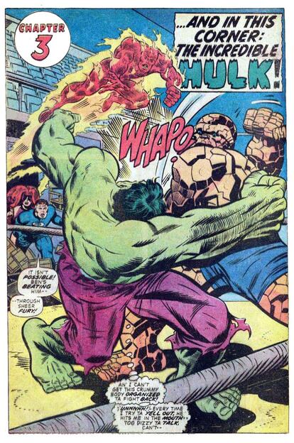 Dos de los personajes de Marvel que más veces se han peleado quizás sean Hulk y La Cosa, cuyas batallas en el papel eran célebres ya en los sesenta. Es la pregunta que constantemente le hacen a su creador, Stan Lee: ¿quién es más fuerte? Su respuesta: "Depende de quién los escriba".