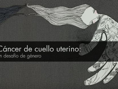 Cáncer de cuello uterino: un desafío de género