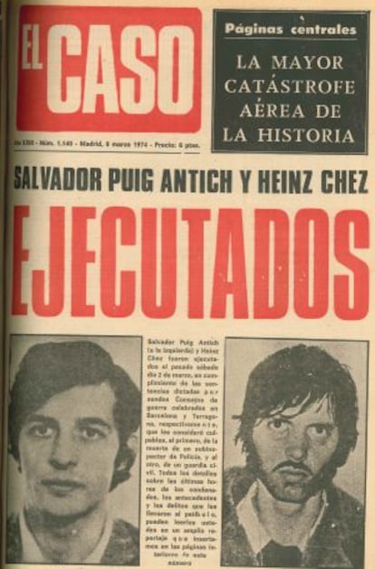 Portada de El Caso, semanario especializado en sucesos, con la noticia de la ejecución, el 2 de marzo de 1974, de Puig Antich, en la prisión Modelo de Barcelona, y Heinz Ches (transcrito como Chez), en Tarragona. Fueron los últimos condenados a los que se aplicó en España el garrote vil.