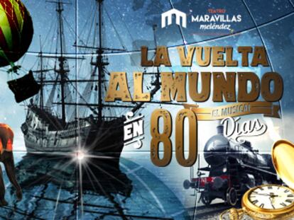 ‘La vuelta al mundo en 80 días, el musical’ en el Teatro Maravillas