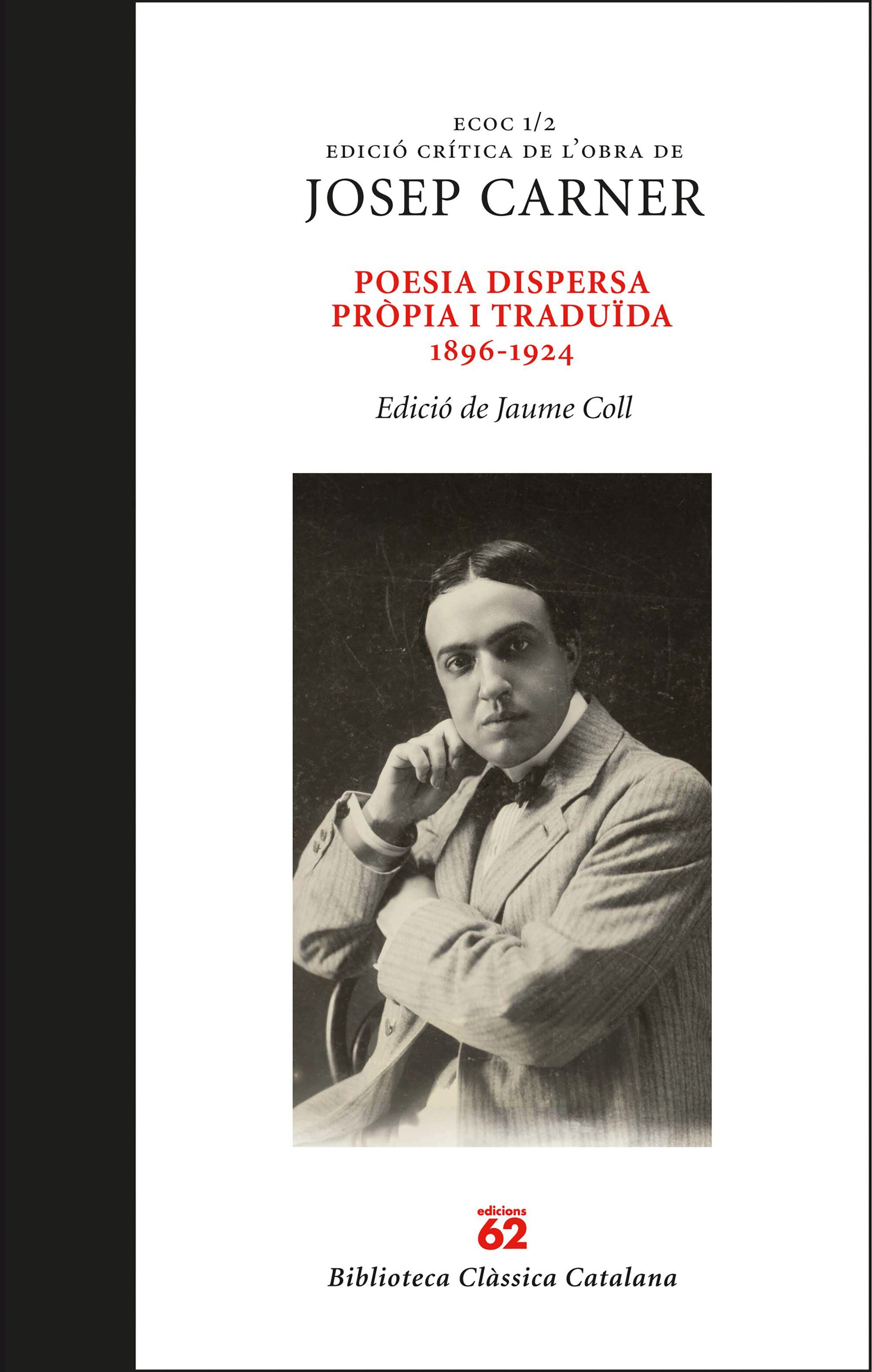 Portada de 'Poesia dispersa pròpia i traduïda 1896-1924' de Josep Carner Puigoriol.