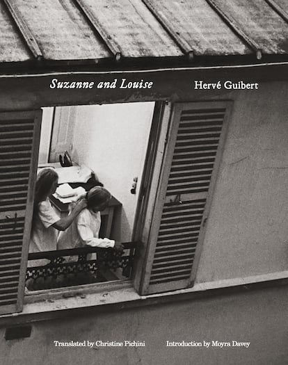 5b Hervé Guibert - Suzanne and Louise - COVER. Gabriela Rangel