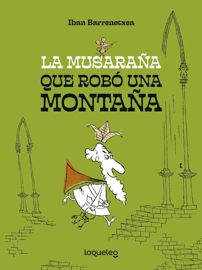 Portada de 'La musaraña que robó una montaña'.