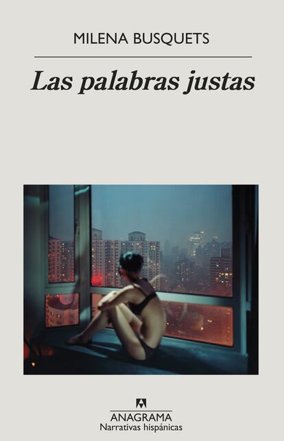 Portada de 'Las palabras justas', de Milena Busquets.