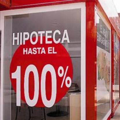 Una caseta anuncia que financia hipotecas hasta el 100%