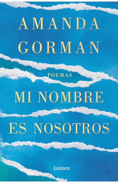 portada libro 'Mi nombre es nosotros', AMANDA GORMAN. EDITORIAL LUMEN