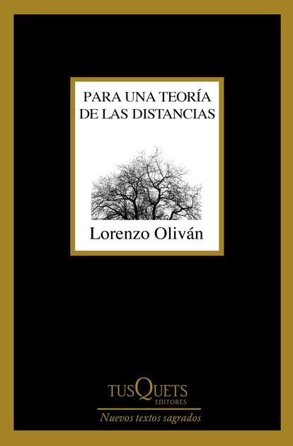 Ganador del premio Loewe en 2000 y del de la Crítica en 2015, Lorenzo Oliván es una de las voces más consolidadas entre las que se dieron a conocer en los años noventa. Su nuevo poemario se resume bien en una de las frases que contiene: “La belleza humaniza todo lo que destroza”. - 'Para una teoría de las distancias'. Lorenzo Oliván. Tusquets.