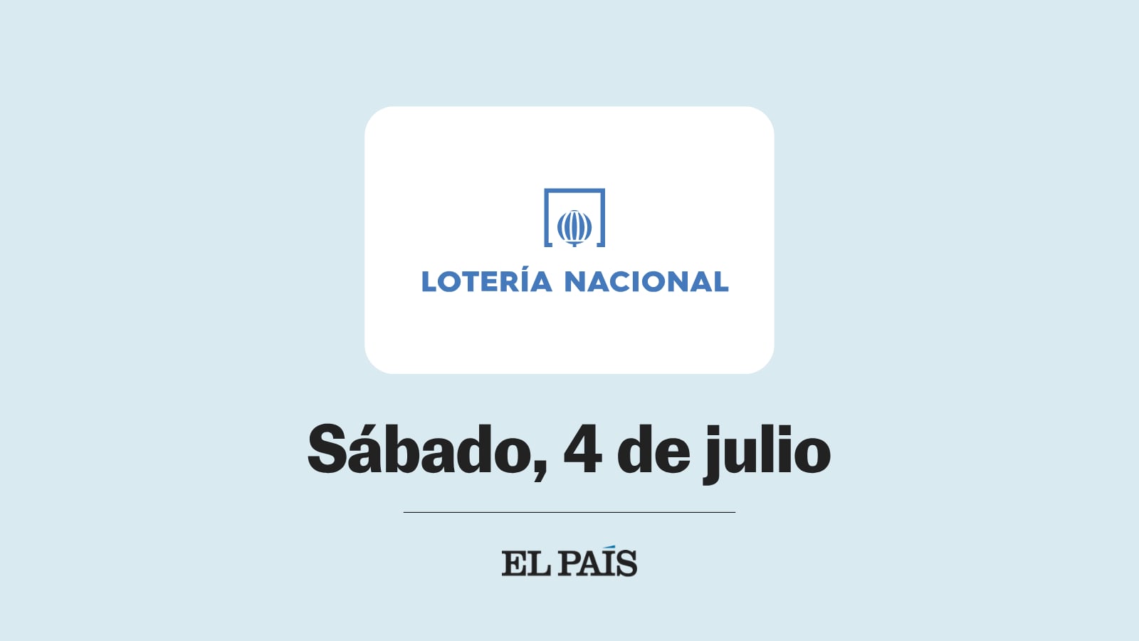 Lotería Nacional: comprobar sorteo extraordinario de vacaciones del sábado 4 de julio