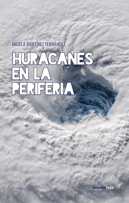 Portada de 'Huracanes en la periferia', de Ángela Martínez Fernández