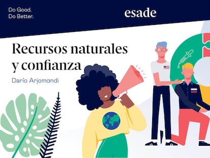 Los recursos naturales: la desconfianza letal