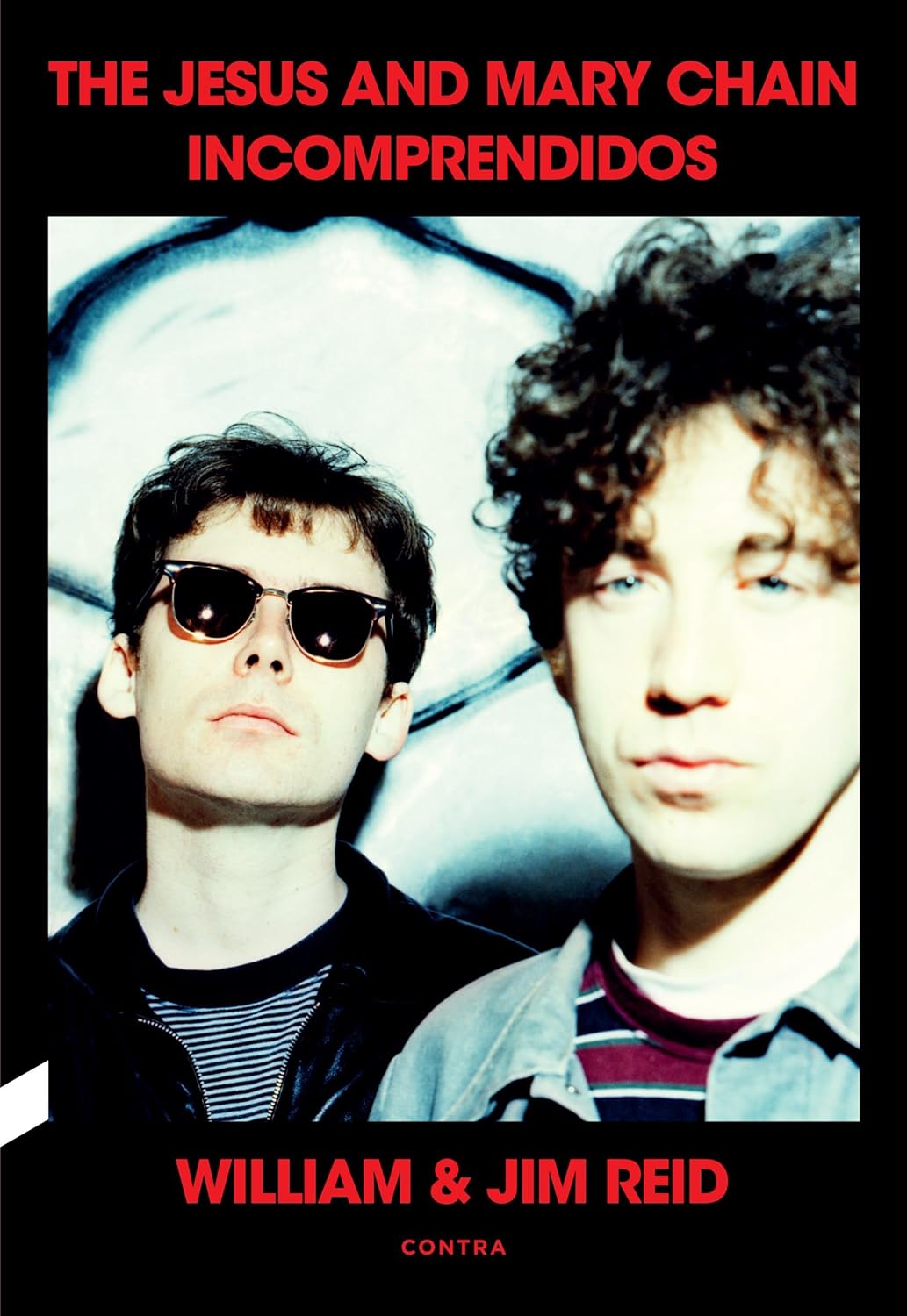 Portada de 'The Jesus and Mary Chain. Incomprendidos', William & Jim Reid.