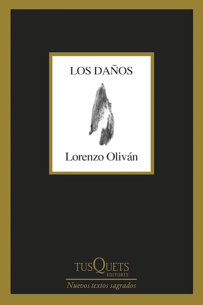 Portada del libro 'Los daños', de Lorenzo Oliván. EDITORIAL TUSQUETS