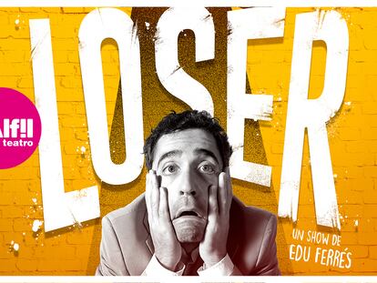 Cartel oficial de 'Loser', el nuevo espectáculo de Edu Ferrés.