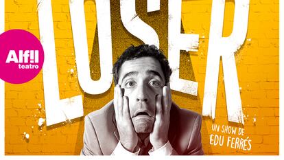 Cartel oficial de 'Loser', el nuevo espectáculo de Edu Ferrés.