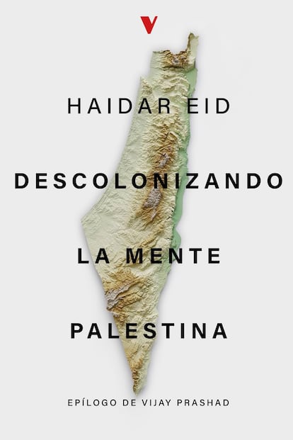 Portada de 'Descolonizando la mente palestina', de Haidar Eid.