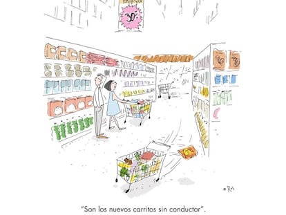 “Those are the new driverless shopping carts.”