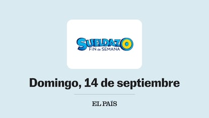 Sueldazo domingo 14 de septiembre de 2025