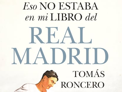 Portada de 'Eso no estaba en mi libro del Real Madrid'.
