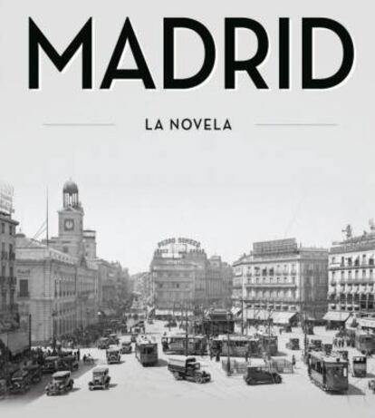 Portada del libro 'Madrid, la novela', de Antonio Gómez Rufo.