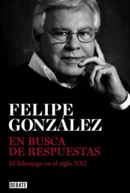 Portada del libro de Felipe González.