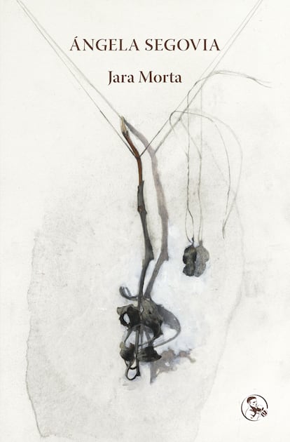 Portada de 'Jara Morta', de Ángela Segovia.