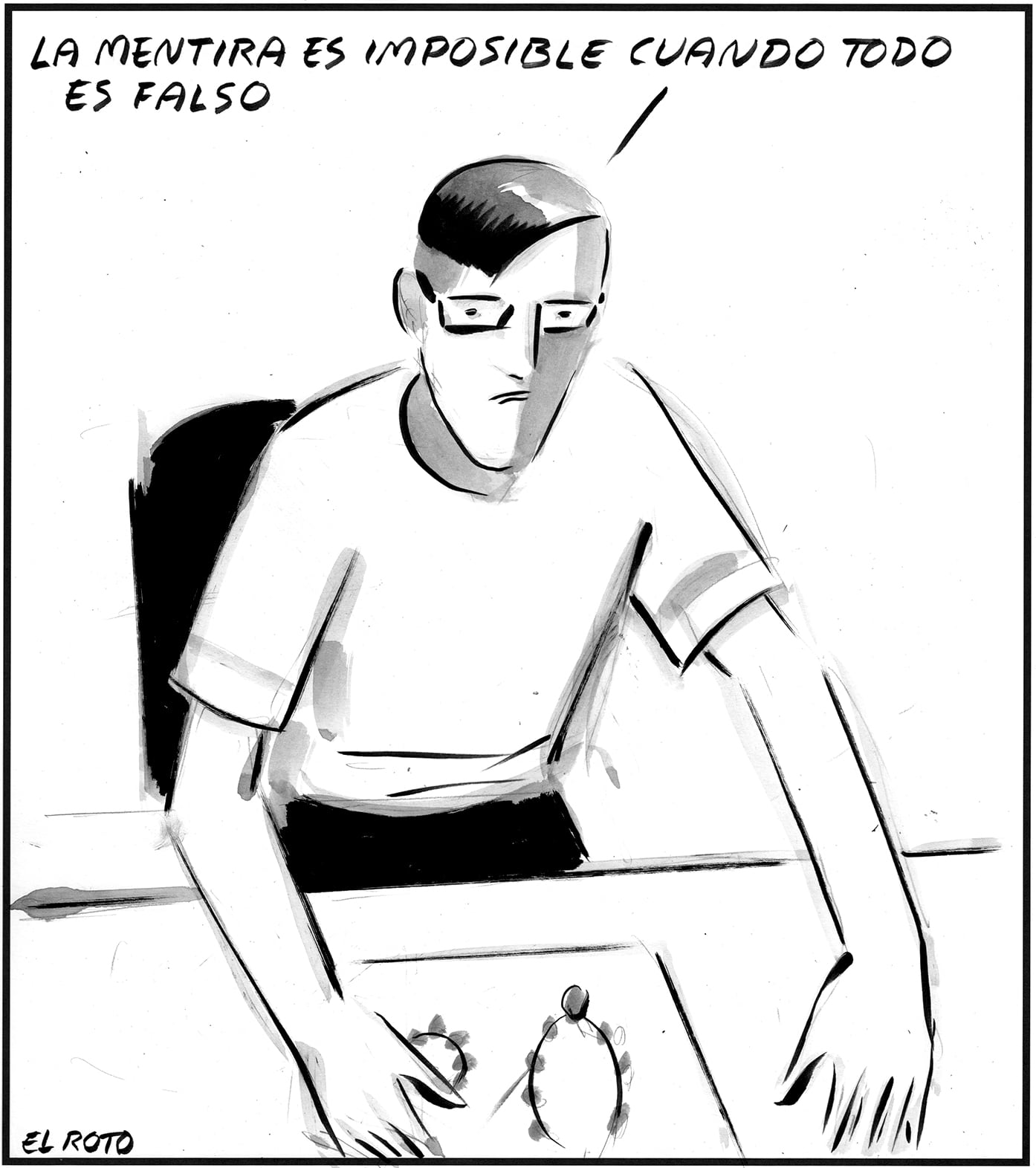 El Roto: teorema de la mentira