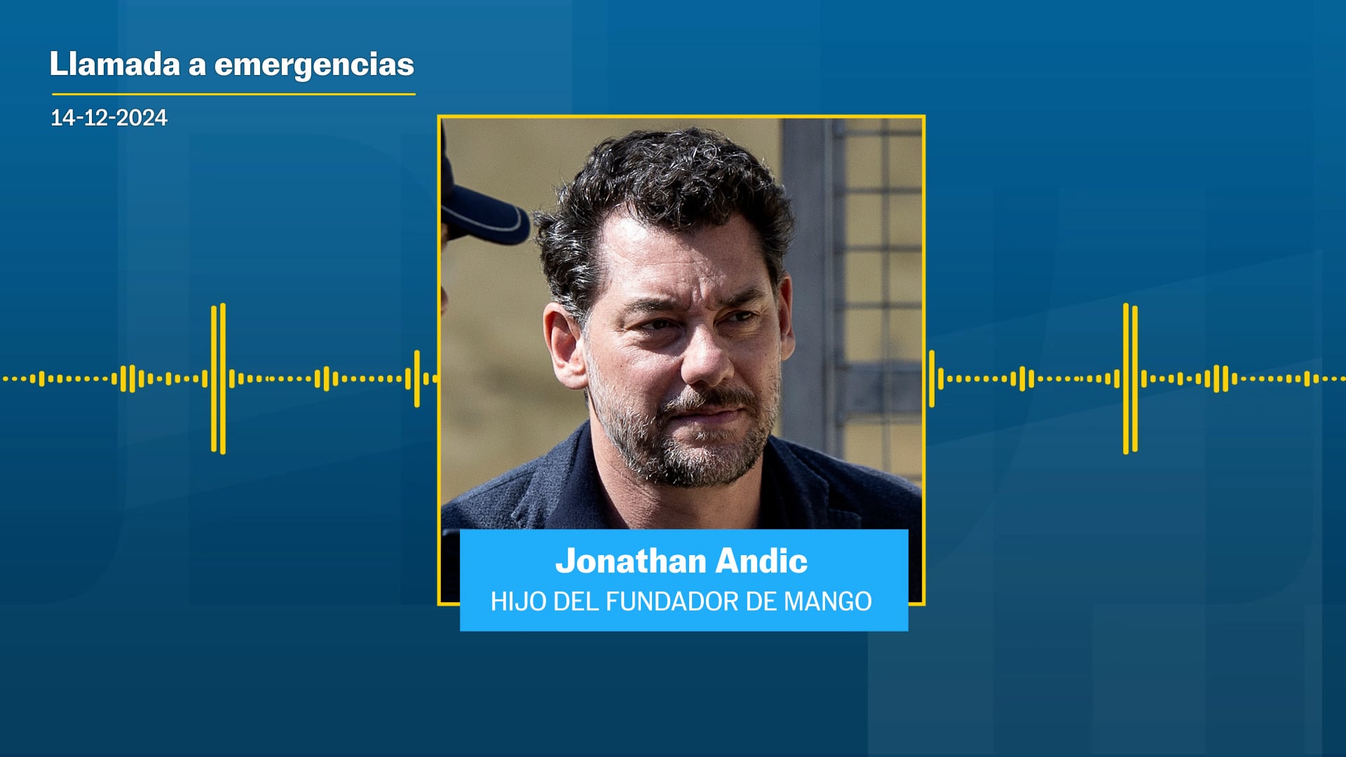 Jonathan Andic al 112: “Ayuda, mi padre se ha caído”