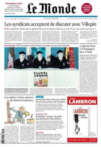 <i>Le Monde</i> habla en su editorial del "apoyo político" que necesitará el presidente del Gobierno español, José Luis Rodríguez Zapatero, por parte de las autoridades francesas para el proceso de paz en el País Vasco, tras la "esperanza" abierta por el anuncio de alto el fuego de ETA.