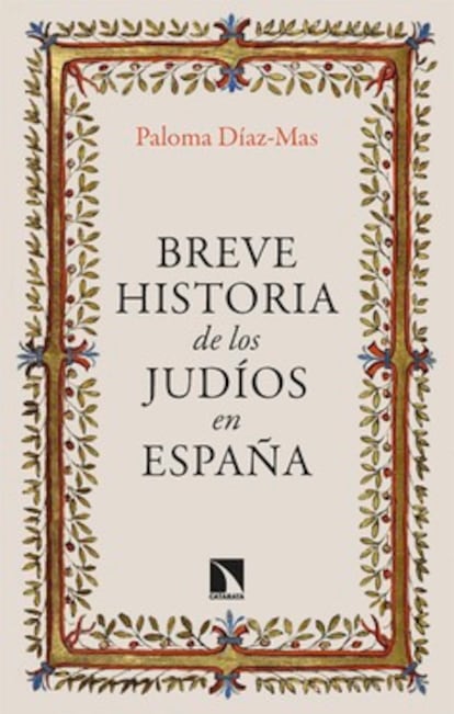 Portada de 'Breve historia de los judíos en España', de Paloma Díaz-Mas