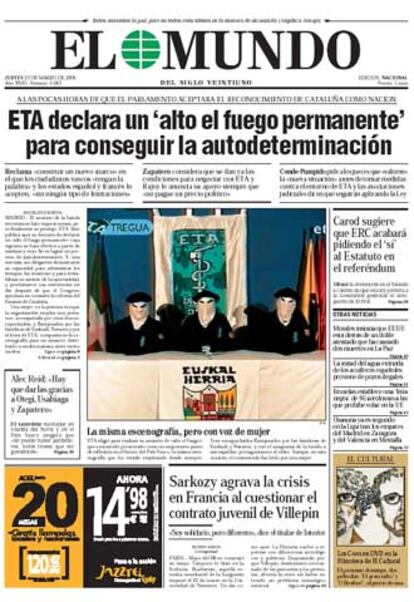 "ETA declara un 'alto el fuego permanente' para conseguir la autodeterminación". En <i>Un texto y un contexto que inspiran más preocupación que esperanza</i> afirma que "aunque sea bajo el eufemismo de un 'alto el fuego' y con la contradicción intrínseca de declararlo 'permanente, el anuncio de ETA de que renuncia en la hora presente al terrorismo merece ser acogido con satisfacción y esperanza.".