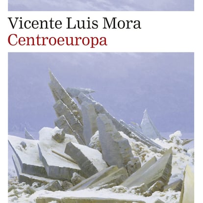 'Centroeuropa', de Vicente Luis Mora.
