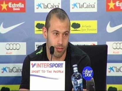 Mascherano: "Molesta que un equipo juegue bien"