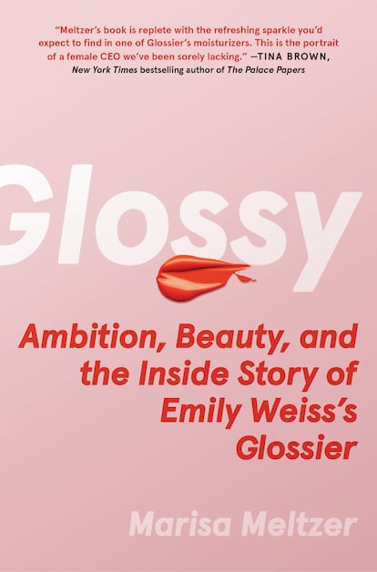 The cover of ‘Glossy: Ambition, Beauty, and the Inside Story of Emily Weiss’s Glossier.’