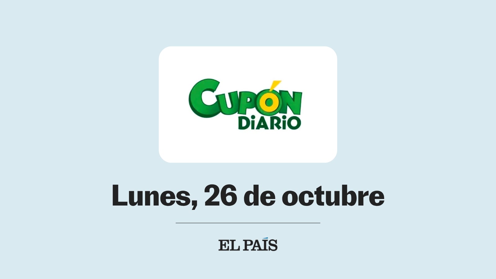 Cupón diario de la ONCE: comprobar sorteo del lunes 26 de octubre