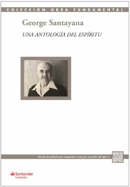 George Santayana. Una antología del espíritu