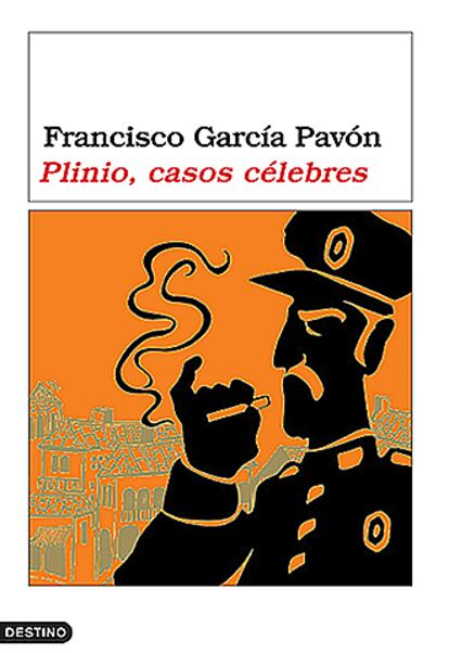 Portada del libro 'Plinio, casos célebres', de Francisco García Pavón.