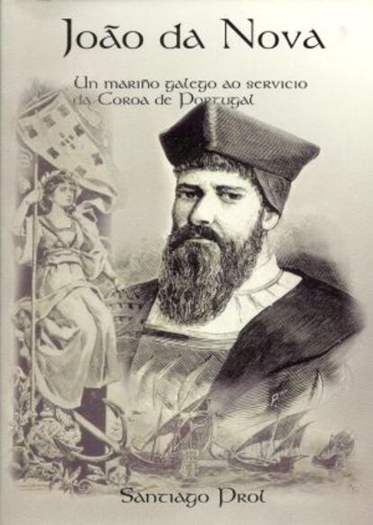 Portada de la biografía de João da Nova escrita por Santiago Prol.