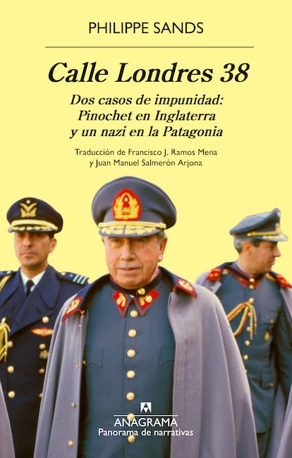 Portada de 'Calle Londres 38. Dos casos de impunidad: Pinochet en Inglaterra y un nazi en la Patagonia', de Philippe Sands
