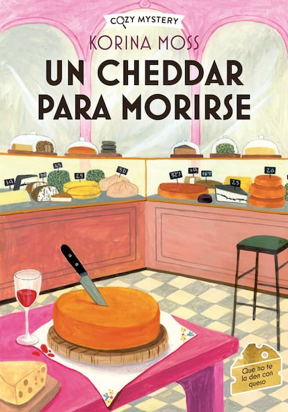 Portada de 'Un cheddar para morirse', de Korina Moss (Editorial Alma). 