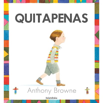 Portada de 'Quitapenas', de Anthony Browne