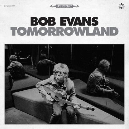 Bob Evans, ‘Tomorrowland’